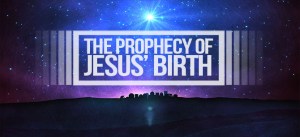 sermon_prophecyofJesusbirth1